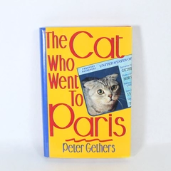 The Cat Who Went to Paris by Peter Gethers 1991 Hardcover - Very Good