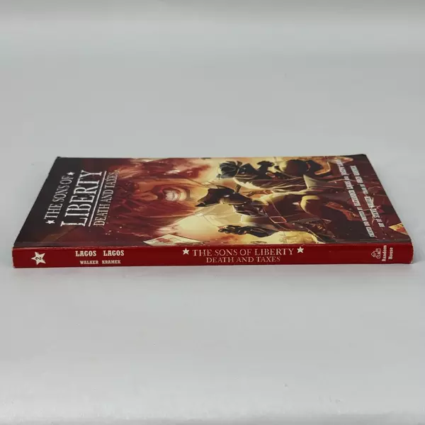 The Sons of Liberty: Death and Taxes Alexander & Joseph Lagos 2011 Paperback