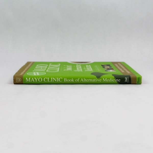 Mayo Clinic Book of Alternative Medicine 2nd Ed Updated & Expanded 2010 HC DJ