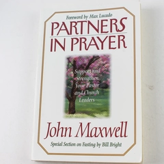Partners in Prayer John Maxwell 1996 Paperback Thomas Nelson Publishers