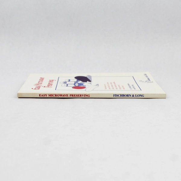 Easy Microwave Preserving by Cynthia Fischborn Cheryl Long 1989 Paperback