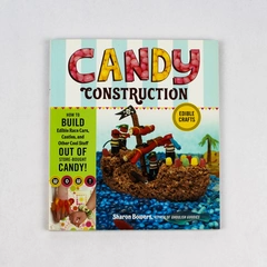 Candy Construction by Sharon Bowers How to Build Edible Crafts 2010 Paperback