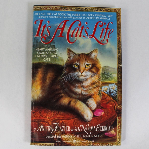 It's A Cat's Life by Anitra Frazier & Norma Eckroate 1990 Berkley Paperback