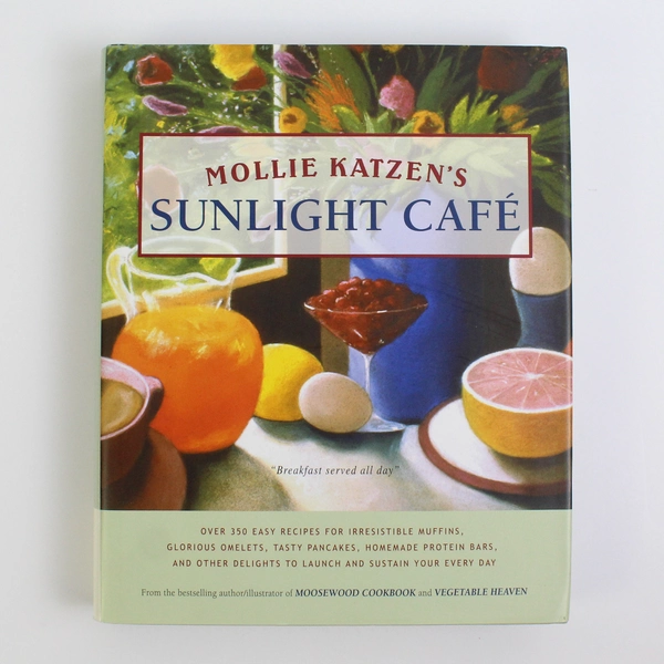 Mollie Katzen's Sunlight Café Breakfast Served All Day 2002 HC DJ 1st Edition