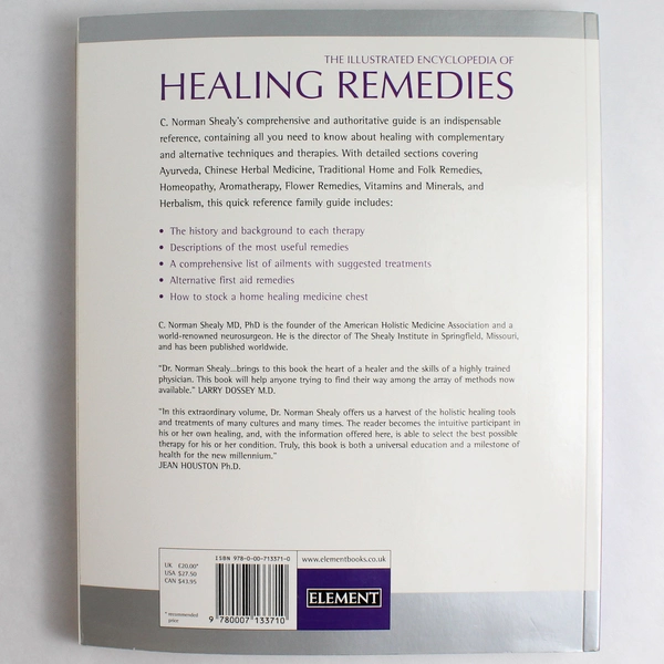 The Illustrated Encyclopedia of Healing Remedies by C. Norman Shealy 2002 PB