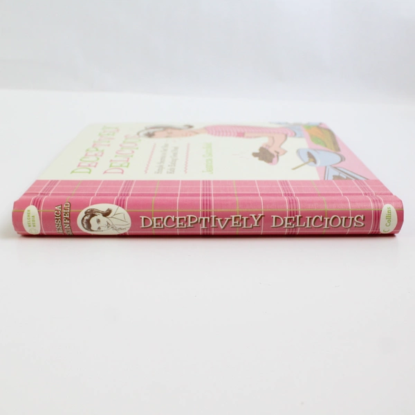 Deceptively Delicious by Jessica Seinfeld Simple Secrets 2007 Spiral Hardcover