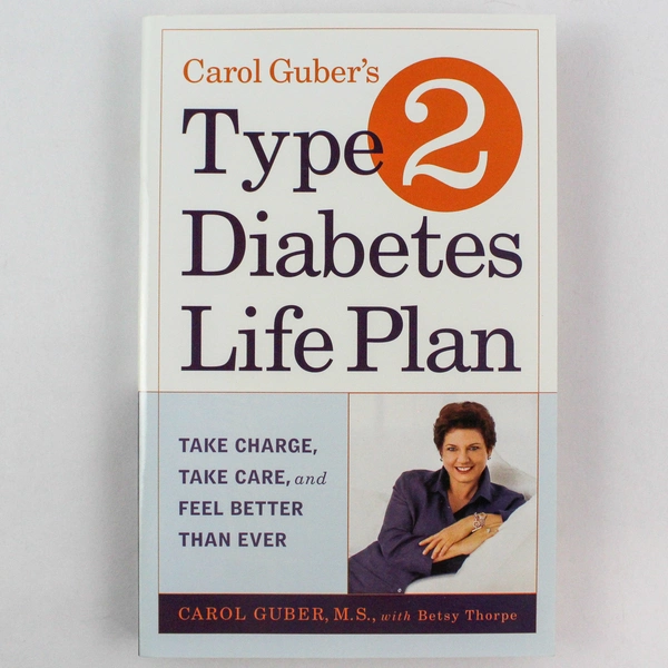 Carol Guber's Type 2 Diabetes Life Plan with Betsy Thorpe 2003 PB