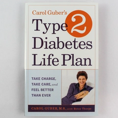 Carol Guber's Type 2 Diabetes Life Plan with Betsy Thorpe 2003 PB