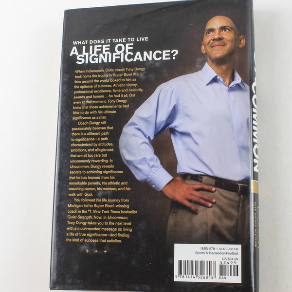 Uncommon by Tony Dungy - Finding Your Path to Significance Hardcover Book