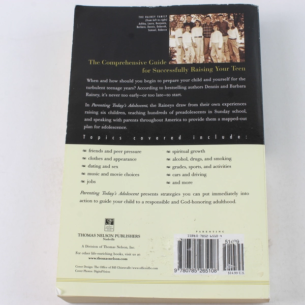 Parenting Today's Adolescent by Dennis & Barbara Rainey 1998 PB Good Condition