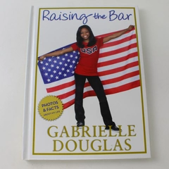 Raising the Bar Michelle Burford Gabrielle Douglas 2013 Hardcover