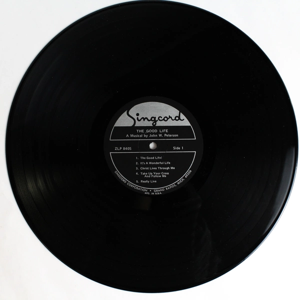 The Good Life A Musical By John W. Peterson Conducted by Don Wyrtzen Vinyl 1972