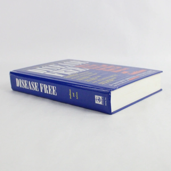 Disease Free by Matthew Hoffman And William LeGro 1993 Hardcover