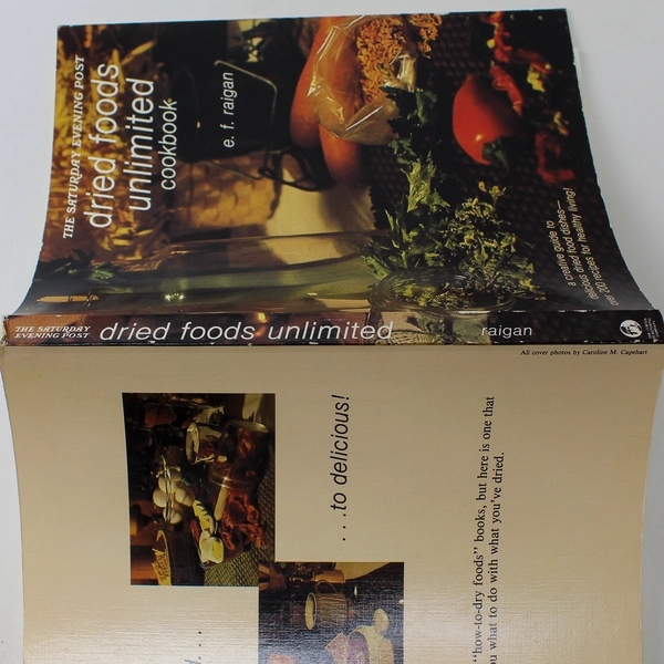 Saturday Evening Post Dried Foods Unlimited Cookbook E. F. Raigan 1980 Paperback