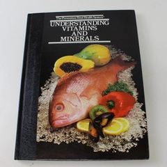 Understanding Vitamins and Minerals Prevention Magazine Editors 1984 Hardcover