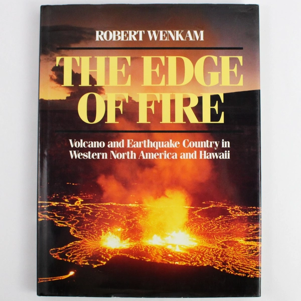 The Edge of Fire by Robert Wenkam 1987 Hardcover Book