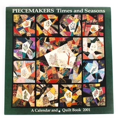 Vintage Piecemakers Times & Seasons Calendar and Quilt Book For 2001