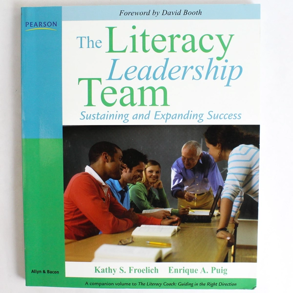 The Literacy Leadership Team by Froelich & Puig 2010 Pearson Paperback
