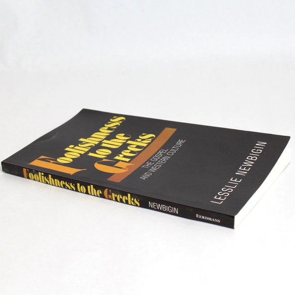 Foolishness To The Greeks by Lesslie Newbigin 1988 Paperback