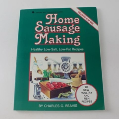 Home Sausage Making Healthy Low-Salt Low-Fat Recipes Reavis 1987 Paperback