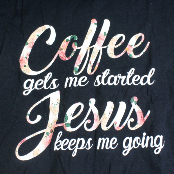 Fruit Of The Loom Coffee Gets Me Started Jesus Keeps Me Going Black T-Shirt Sz 