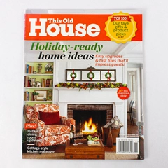 This Old House Magazine November December 2013 Holiday Ready Home Ideas