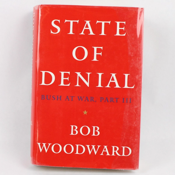 State of Denial Bush at War Part III by Bob Woodward 2006 HC DJ First Edition