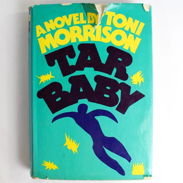 Tar Baby by Toni Morrison 1981, Knopf Doubleday Publishing Hardcover Dust Jacket