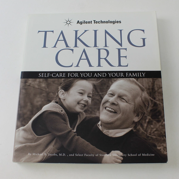 Taking Care Self-Care for You and Your Family Michael B. Jacobs 2002 Paperback