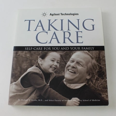 Taking Care Self-Care for You and Your Family Michael B. Jacobs 2002 Paperback