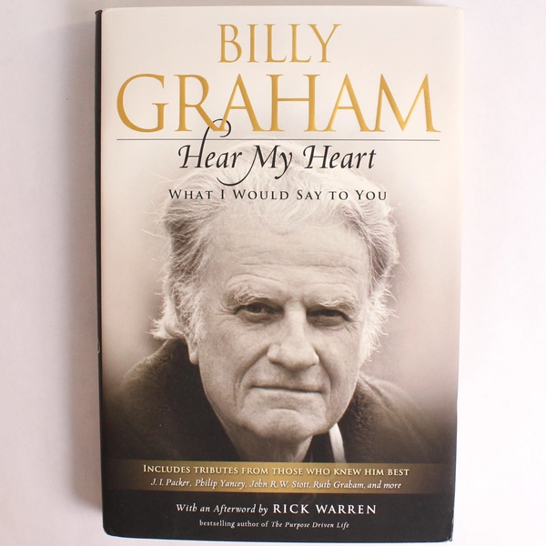 Hear My Heart: What I Would Say to You by Billy Graham 2014 Howard Books