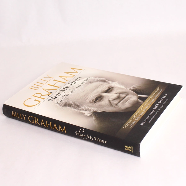Hear My Heart: What I Would Say to You by Billy Graham 2014 Howard Books