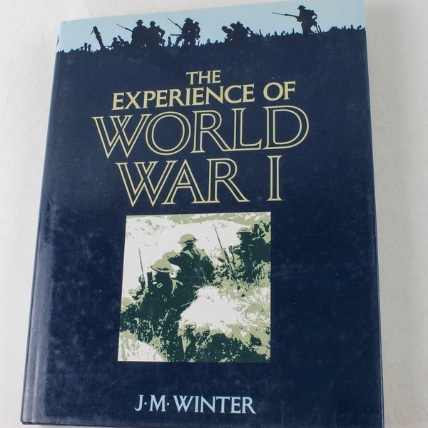 The Experience of World War I by J.M. Winter 1989 Oxford HC Good Condition