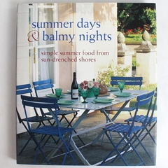 Summer Days and Balmy Nights Mediterranean Food Cookbook 2012 Hardcover