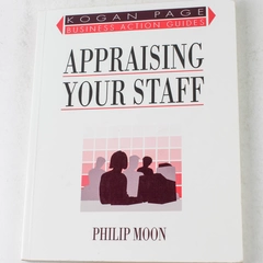 Appraising Your Staff by Philip Moon 1993 Kogan Page Paperback Book - Good