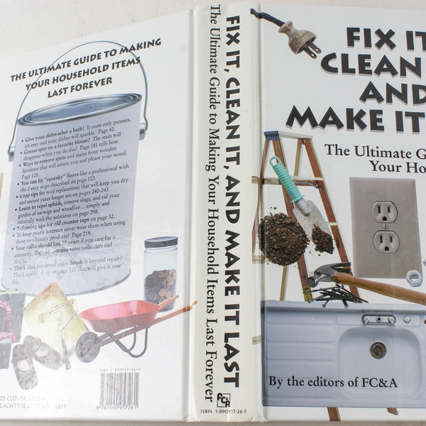 Fix It Clean It and Make It Last by FC&A 1998 Hardcover Book - Good Condition