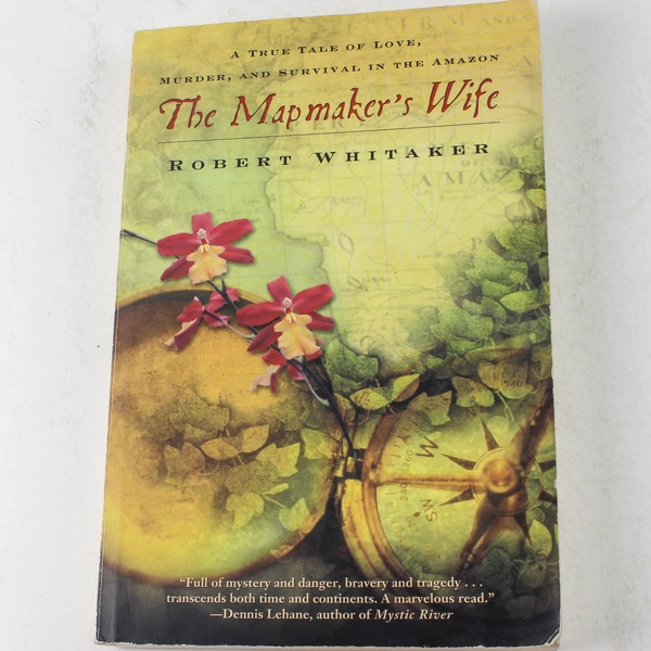 The Mapmaker's Wife by Robert Whitaker 2004 Paperback - Good Condition