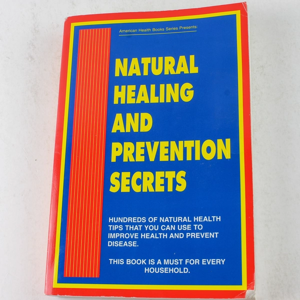 Natural Healing & Prevention Secrets by Nielson & Robinson - Pre-Owned Book