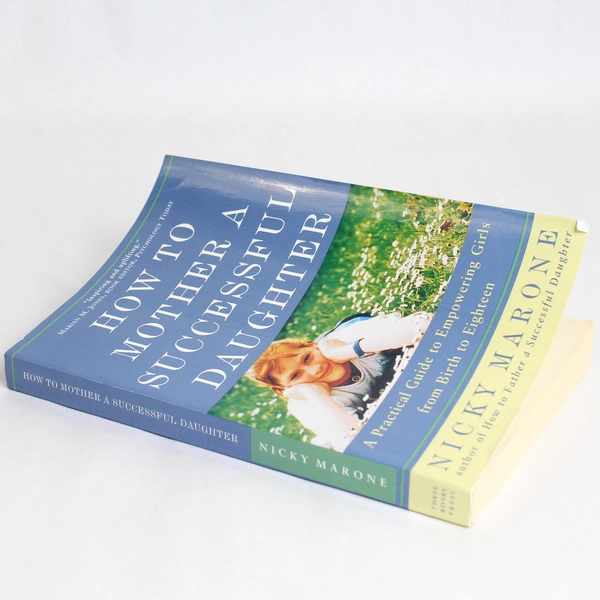 How to Mother a Successful Daughter by Nicky Marone 1999 Paperback