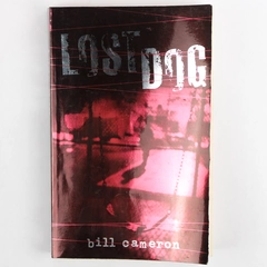 Lost Dog by Bill Cameron (2007, Paperback, Signed)