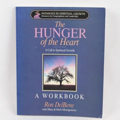 The Hunger of the Heart A Workbook by Ron DelBene 1996 PB 1st Printing