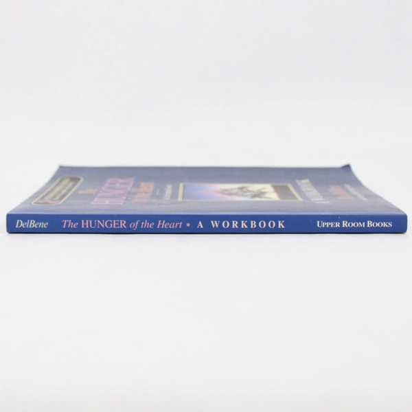 The Hunger of the Heart A Workbook by Ron DelBene 1996 PB 1st Printing