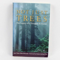 Not Just Trees by Jane Claire Dirks-Edmunds Signed Paperback 1999 1st Printing