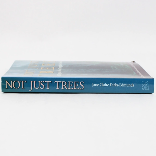 Not Just Trees by Jane Claire Dirks-Edmunds Signed Paperback 1999 1st Printing