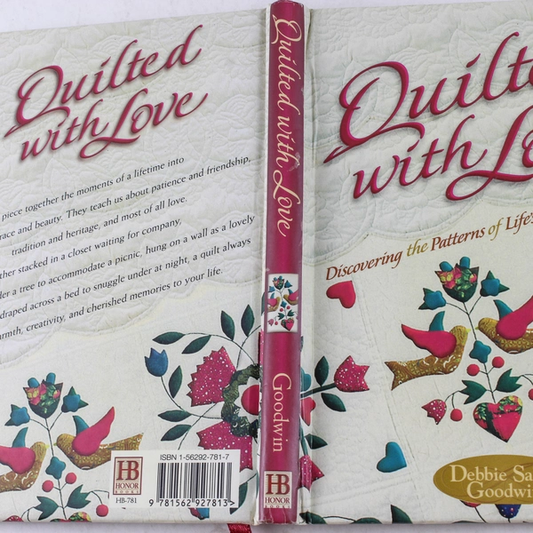 Quilted With Love by Debbie Salter Goodwin 2000 Hardcover Book - Good Condition
