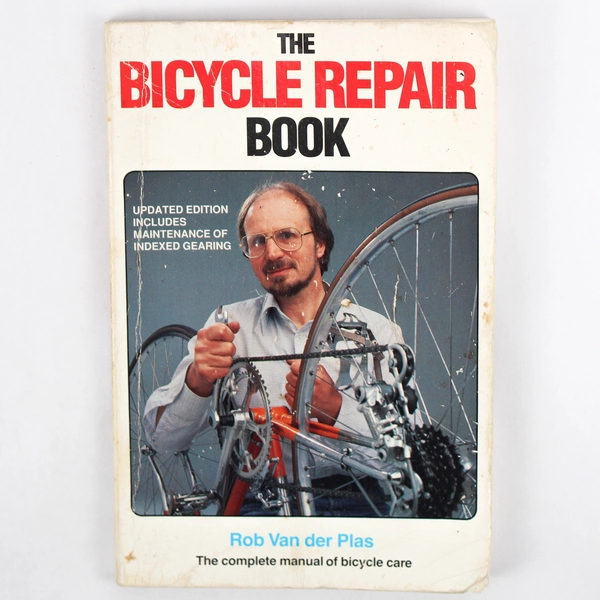 The Bicycle Repair Book by Rob Van Der Plas (1985, Paperback)