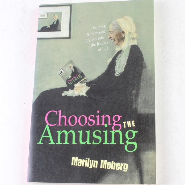 Choosing the Amusing by Marilyn Meberg 1999 Paperback Humor Book