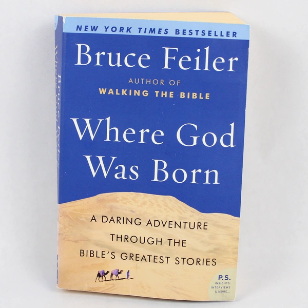 Where God Was Born By Bruce Feiler 2007 Paperback