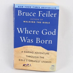 Where God Was Born By Bruce Feiler 2007 Paperback