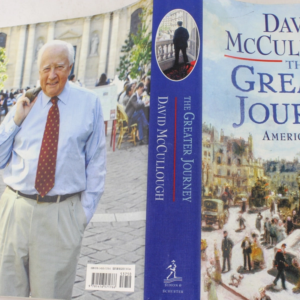 The Greater Journey by David McCullough 2011 Hardcover Book Good Condition